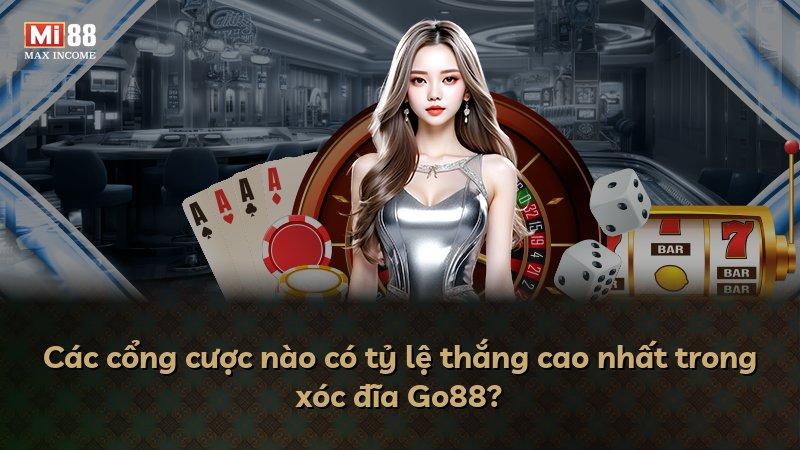 Các cổng cược nào có tỷ lệ thắng cao nhất trong xóc đĩa Go88?