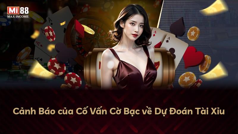 Cảnh Báo của Cố Vấn Cờ Bạc về Dự Đoán Tài Xỉu