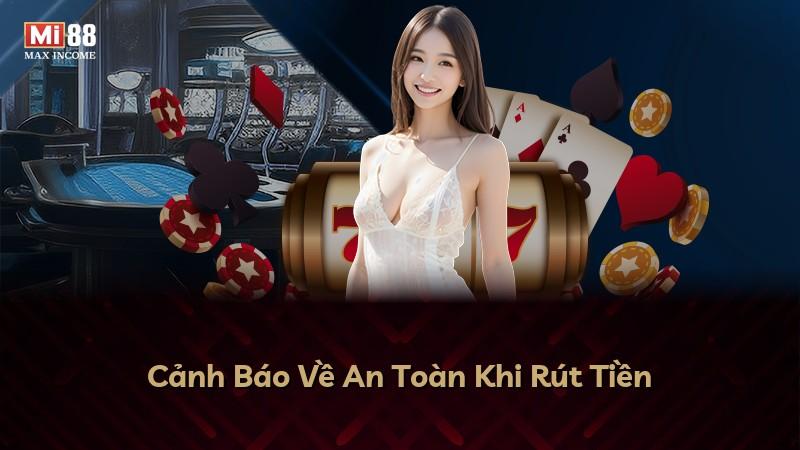 Cảnh Báo Về An Toàn Khi Rút Tiền