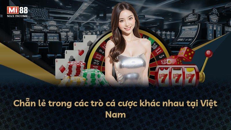 Chẵn lẻ trong các trò cá cược khác nhau tại Việt Nam