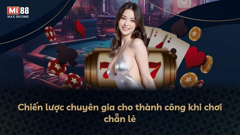 Chiến lược chuyên gia cho thành công khi chơi chẵn lẻ
