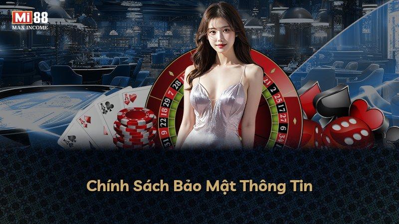 Chính Sách Bảo Mật Thông Tin