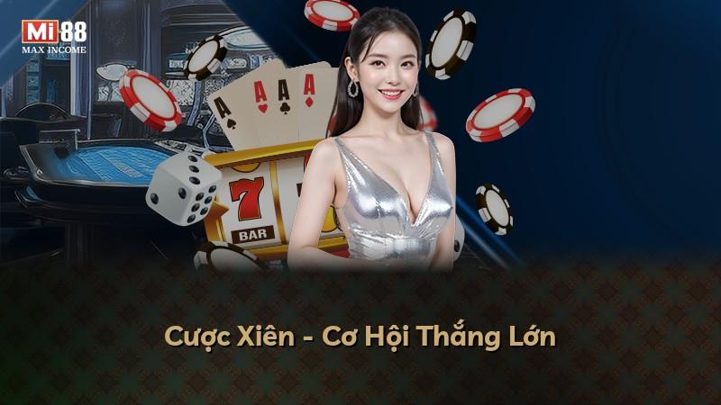 Cược Xiên - Cơ Hội Thắng Lớn
