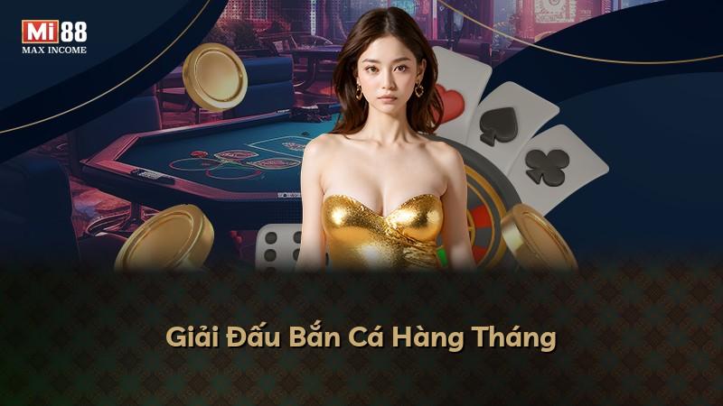 Giải Đấu Bắn Cá Hàng Tháng