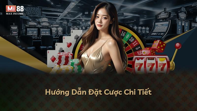 Hướng Dẫn Đặt Cược Chi Tiết