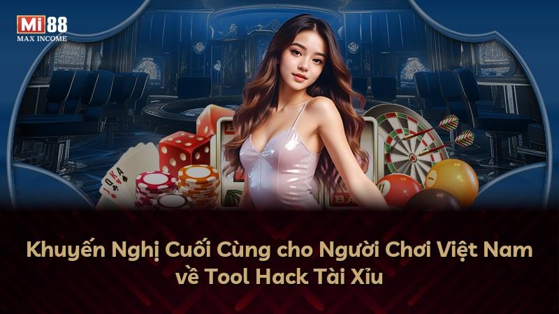 Khuyến Nghị Cuối Cùng cho Người Chơi Việt Nam về Tool Hack Tài Xỉu