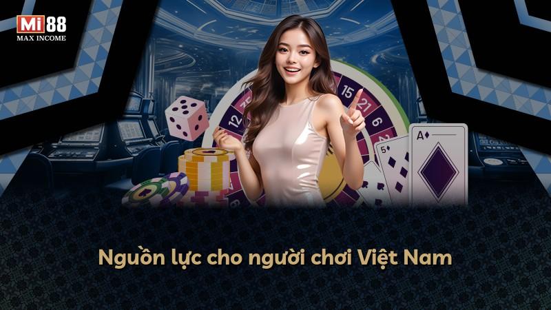 Nguồn lực cho người chơi Việt Nam