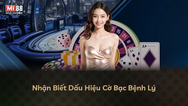 Nhận Biết Dấu Hiệu Cờ Bạc Bệnh Lý