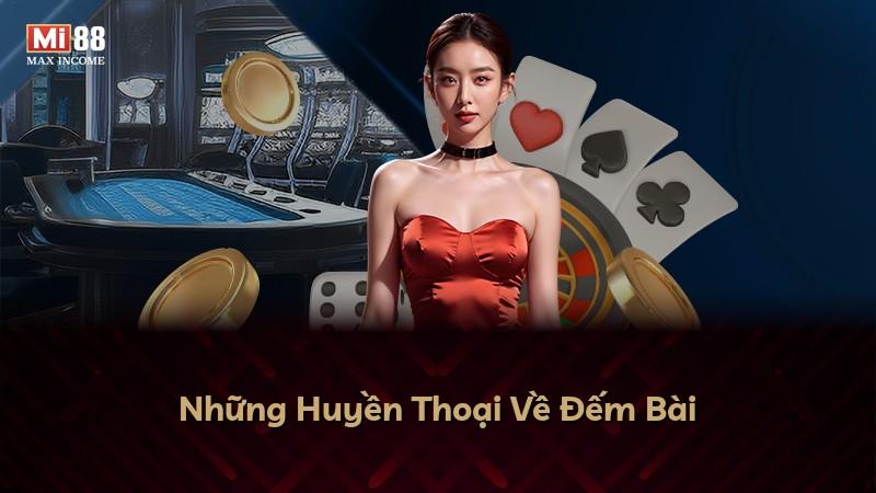 Những Huyền Thoại Về Đếm Bài