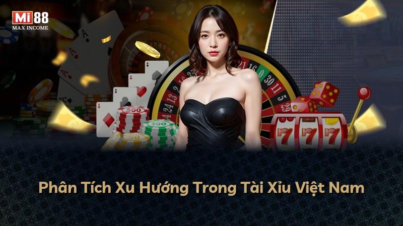 Phân Tích Xu Hướng Trong Tài Xỉu Việt Nam