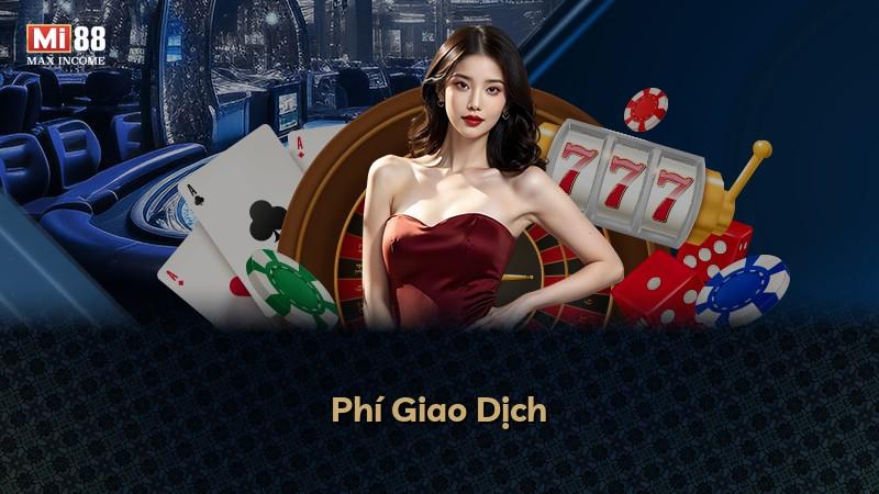 Phí Giao Dịch