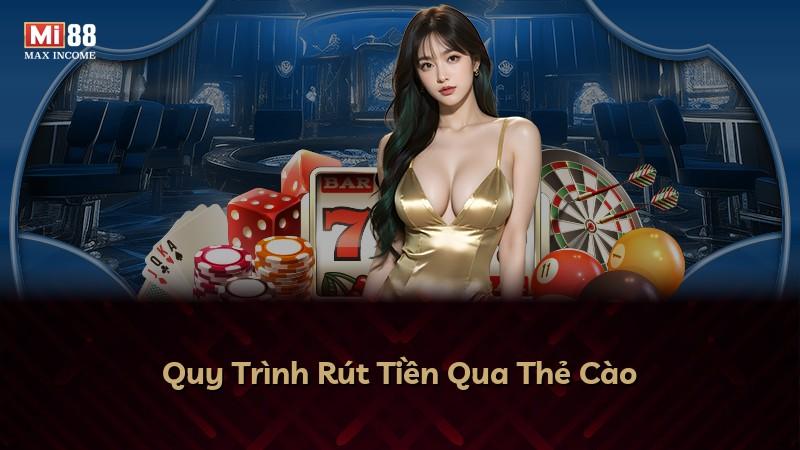 Quy Trình Rút Tiền Qua Thẻ Cào