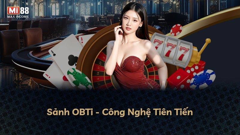 Sảnh OBTi - Công Nghệ Tiên Tiến
