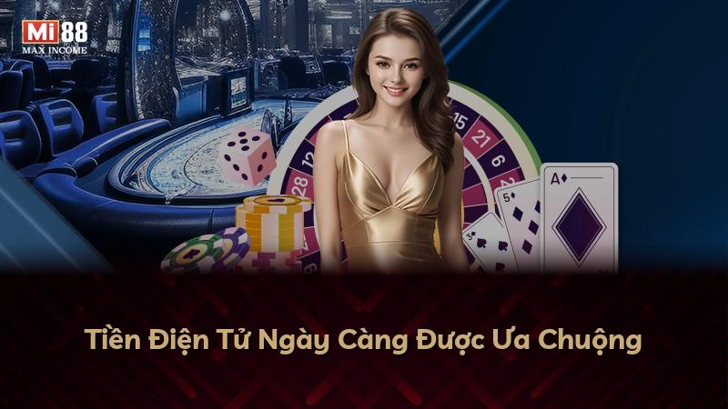 Tiền Điện Tử Ngày Càng Được Ưa Chuộng