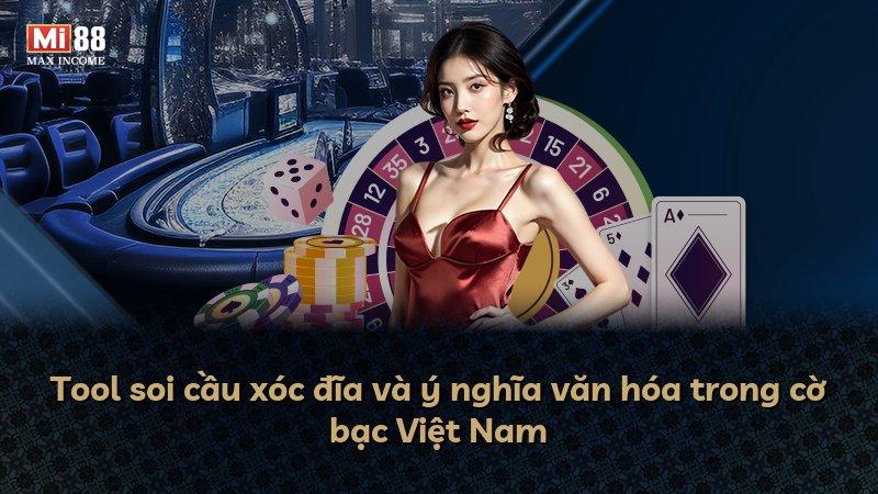 Tool soi cầu xóc đĩa và ý nghĩa văn hóa trong cờ bạc Việt Nam