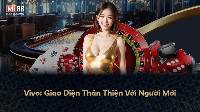 Vivo: Giao Diện Thân Thiện Với Người Mới