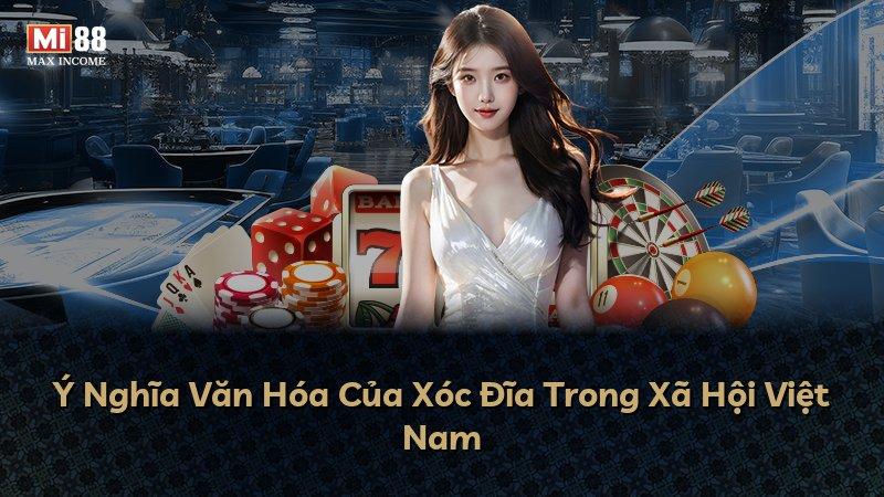 Ý Nghĩa Văn Hóa Của Xóc Đĩa Trong Xã Hội Việt Nam