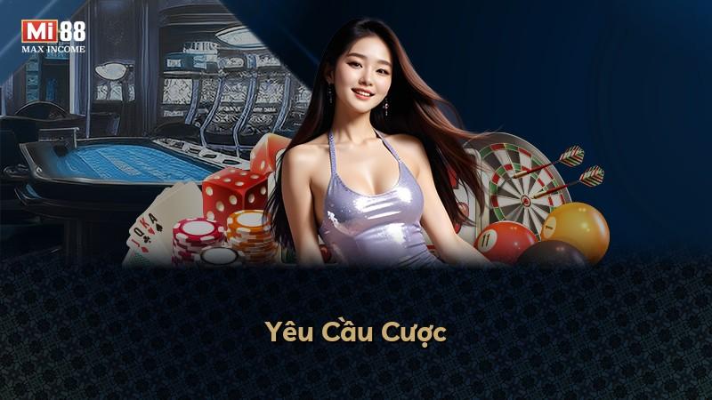 Yêu Cầu Cược